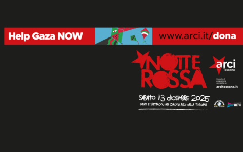Ritorna la Notte Rossa Arci: oltre 300 eventi in Toscana e la finale del Premio Ciampi a Livorno